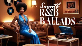 [RELAX3] SMOOTH R&B BALLADS || Relaxing Night | Working | Sleeping | Insomnia | Relaxation