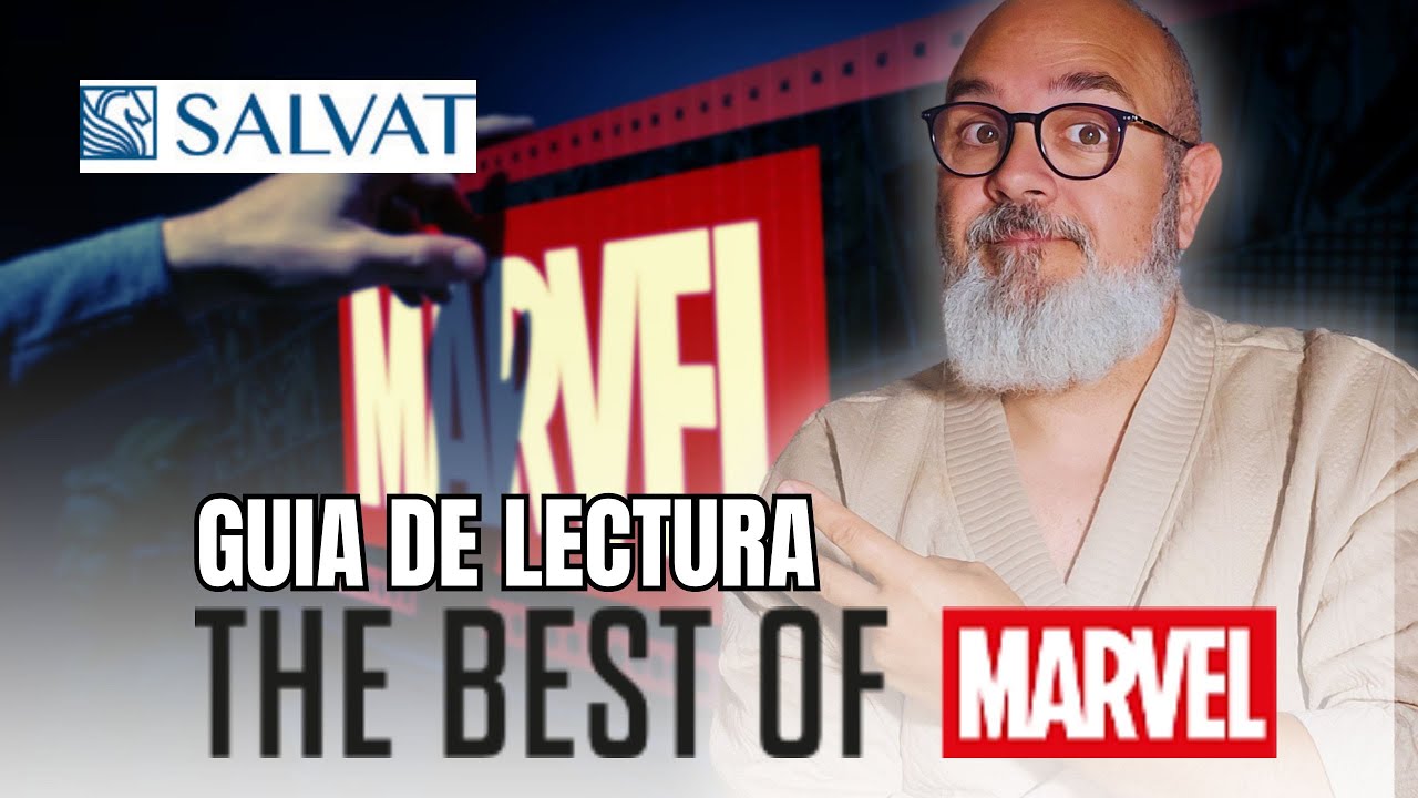 THE BEST OF MARVEL DE SALVAT | GUIA DE LECTURA de la colección