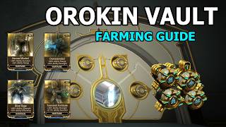 An Efficient Farming Guide To Orokin Vaults In Warframe. Beginner Friendly