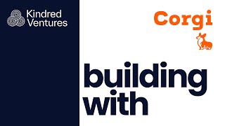 Building with Corgi - Kanyi Maqubela in conversation with Nico Laqua & Emily Yuan