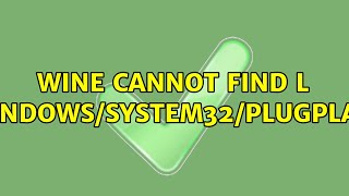 Famous Ubuntu: wine cannot find L "C:/windows/system32/plugplay.exe Net Worth