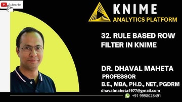 32. Rule Based Row Filter in KNIME || Dr. Dhaval Maheta