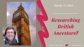 British Ancestors? Tips For Starting Your Genealogy Research