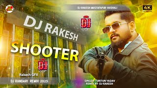 Shooter Dj Remix Song  Tuntun Yadav Ka Rangdari Dj Song  Dj Rakesh Mustafapur Vaishali