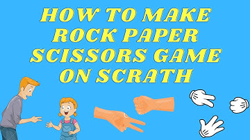 How To Make An Amazing Game of Rock Paper Scissors on SCRATCH 3.0 !