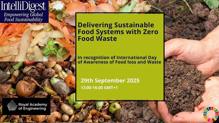 Delivering Sustainable Food Systems with Zero Food Waste 2025