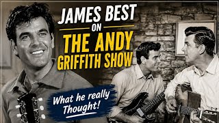 The Truth About What James Best Really Thought of The Andy Griffith Show