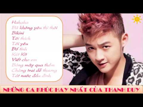 Video Những Ca Khúc Hay Nhất Của Thanh Duy - youtube
