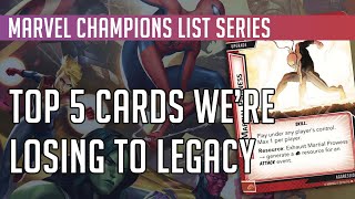 Top 5 Cards Lost to Legacy | Marvel Champions