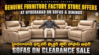 Genuine Home Furniture Factory Store Offers in Hyderabad | Clearance Sale on Premium Sofas