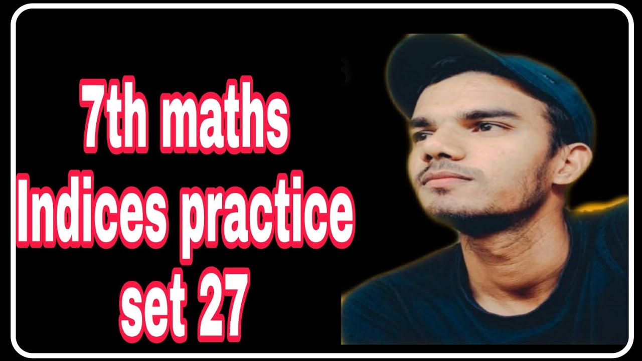 7th maths Indices practice set 27 - YouTube