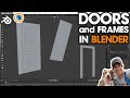 Modeling DOORS AND FRAMES in Blender - Step by Step Tutorial!