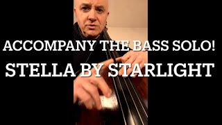 Stella By Starlight BASS SOLO! Try to accompany the Bass solo!