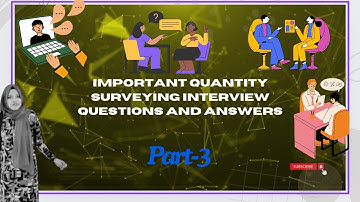 QUANTITY SURVEYOR-CIVIL INTERVIEW QUESTIONS AND ANSWERS Part3#gcc #quantitysurveying #interview #job