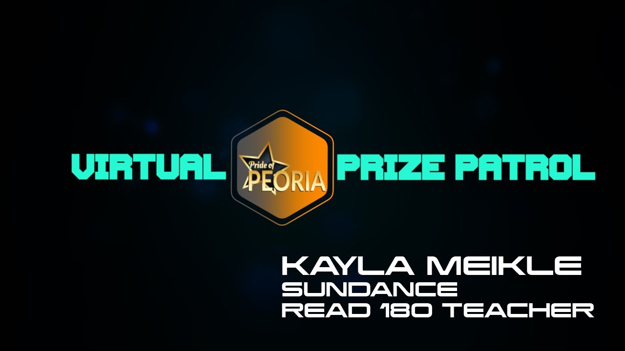 Pride of Peoria Virtual Prize Patrol: Kayla Meikle, Sundance