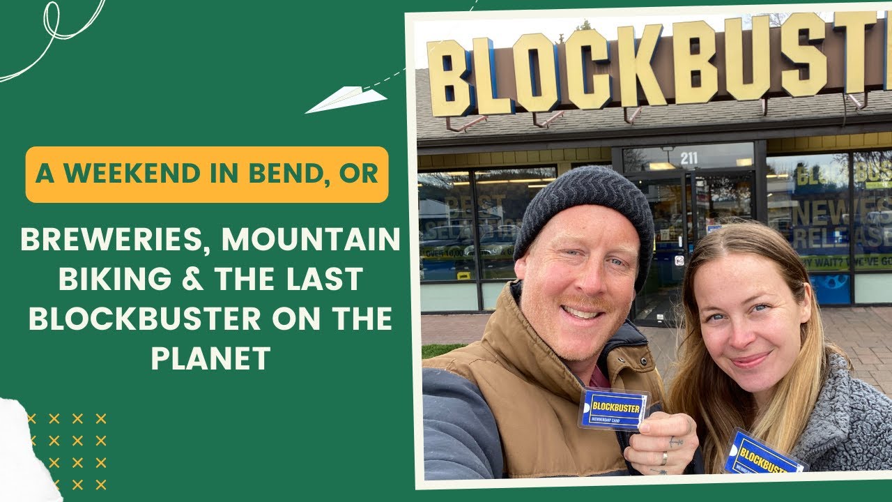 Visiting Bend, Oregon Beers, Mountain Biking and the Last Blockbuster