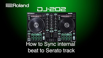 Roland DJ-202 - How to Sync internal beat to Serato track