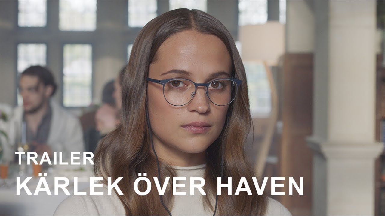 KÄRLEK ÖVER HAVEN officiell trailer HD 2018 svenska undertexter