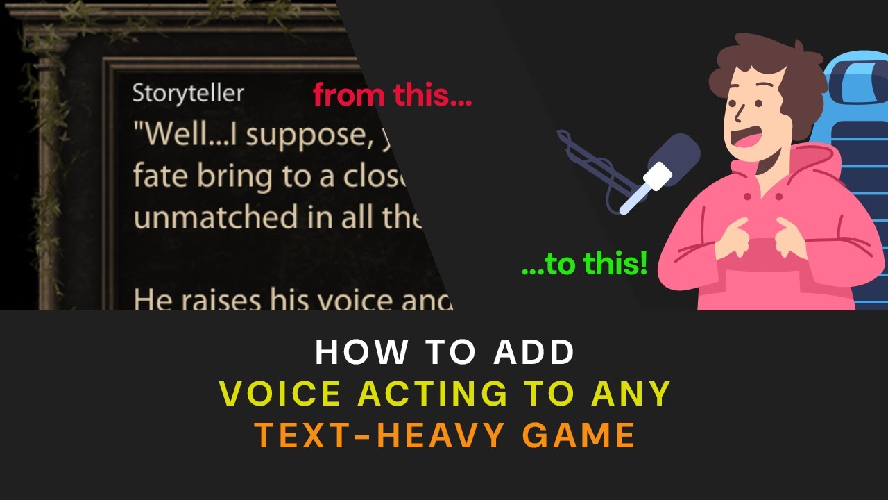 How To Add Voice Acting to Any Text Heavy Game