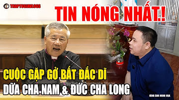 Tin Mới! Bất Ngờ Cha Nam Kể Về Lần Gặp Với Đức Cha Anphong Nguyễn Hữu Long Lúc Này. #thaptugiavlogs,