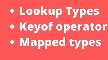 Lookup Types | Keyof types | Mapped types (Generics Advanced Types)