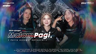 Download lagu DJ MALAM PAGI X MELODY VIRAL TIKTOK PARTY KARNAVAL || Horeg Njengat 2026↗️