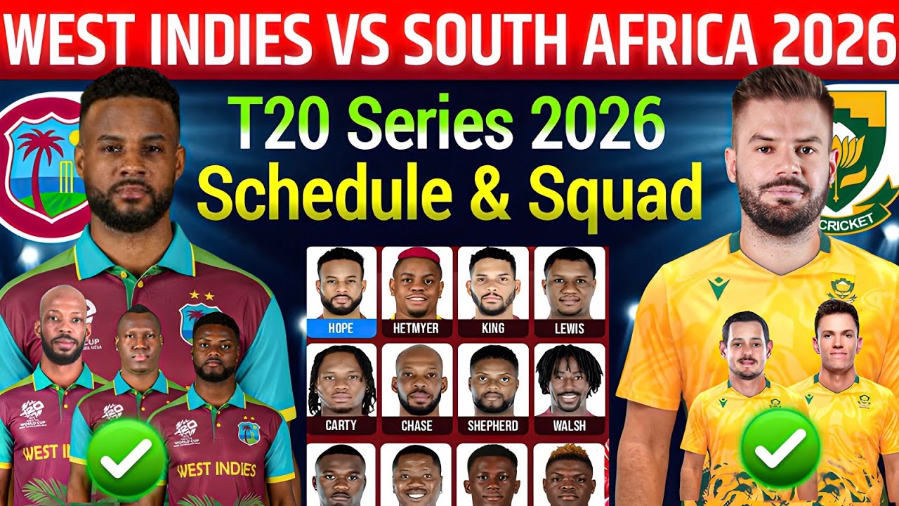 West Indies Vs South Africa T20 Series Squad 2026| SA vs WI Full Squad & Schedule  2026