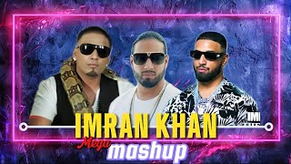 Imran Khan - Mega Mashup Ft . Musanaf Aziz