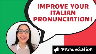 How to IMPROVE your PRONUNCIATION in Italian and why it’s so crucial | LEARN ITALIAN