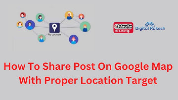 How To Share Post On Google Map With Proper Location Target