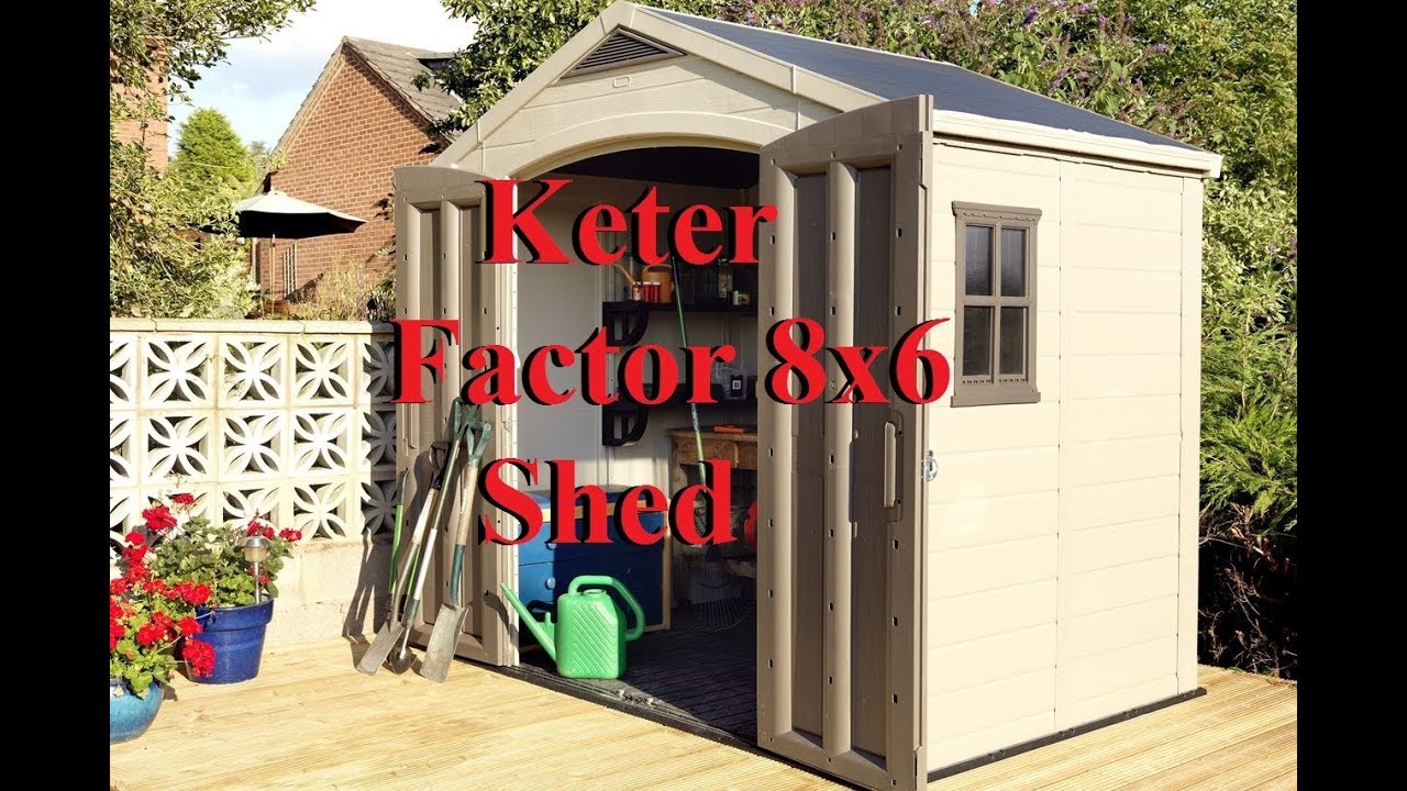 keter factor 8x6 shed מחסן גינה פקטור כתר - youtube