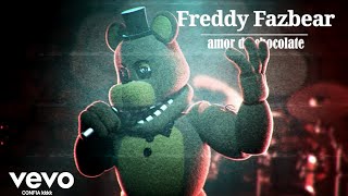 Freddy Fazbear - Amor de Chocolate 🍫 (Clipe 