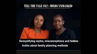 Demystifying myths, truths and misconceptions about family planning.