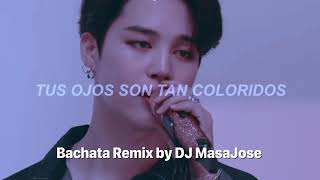 (Bachata Remix) BTS/Your Eyes Tell by DJ MasaJose