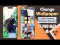 How To Change Wallpapers On IPhone 17 Pro Max Pro 