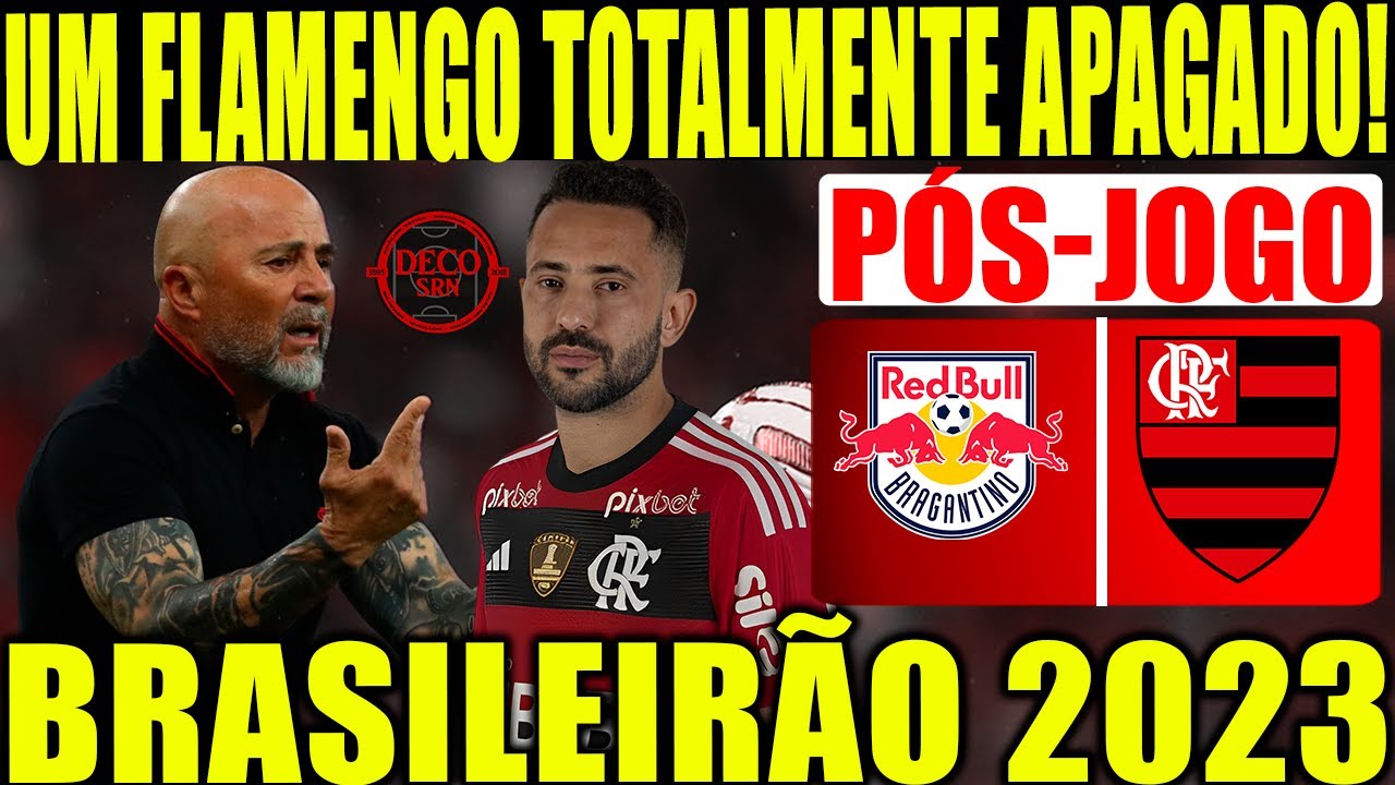 Análise pós-jogo: Flamengo 4x1 Bragantino - Quer um '9' bolado? - Urubu  Interativo