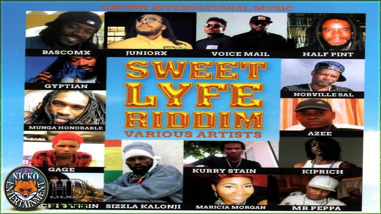 Sweet Lyfe Riddim (Crown International Record) March 2017 YouTube