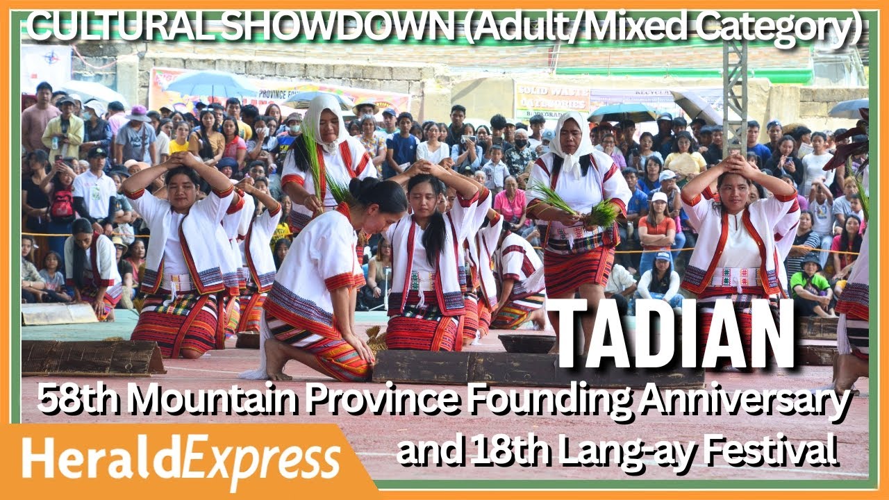 Tadian | Lang-ay Fest 2025 Cultural Showdown (Adult/Mix Category) | Mountain Province, Philippines
