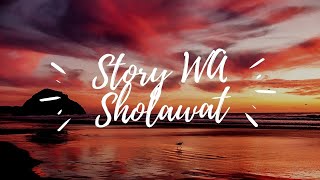 SHOLAWAT BURDAH | story WA