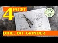 A 4 Facet Drill Bit Grinder DIY Style Part 1