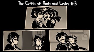 The Coffin of Andy and Leyley #3 จบ Episode 1!!!