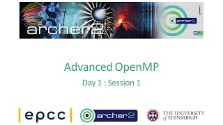 ARCHER2 Advanced OpenMP  Day 1  Session 1