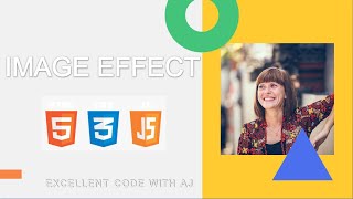 Image Effect || CSS || EXCELLENT CODE WITH AJ