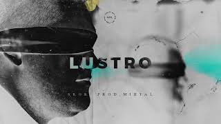 Skor - Lustro (prod. Mihtal) AZYL 2019