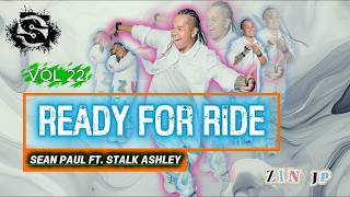 READY FOR THE RIDE | Sean Paul Ft. Stalk Ashley | ZUMBA FITNESS | Volume 22 | 2026