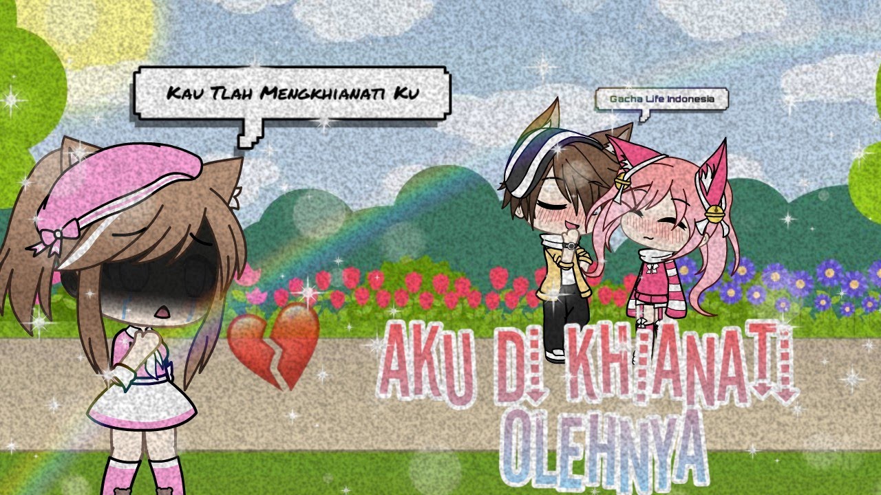 °•Aku Di Khianati Oleh Nya•°{Orginal ? }Gacha Life Indonesia