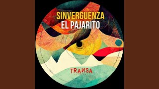 El Pajarito - Sinvergüenza