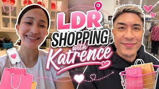LDR Shopping with Katrence!🫣