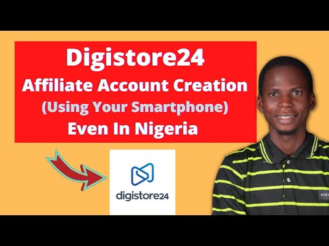(Digistore24 Complete Account Creation 2021) How to Open Digistore24 in Nigeria and Worldwide.
