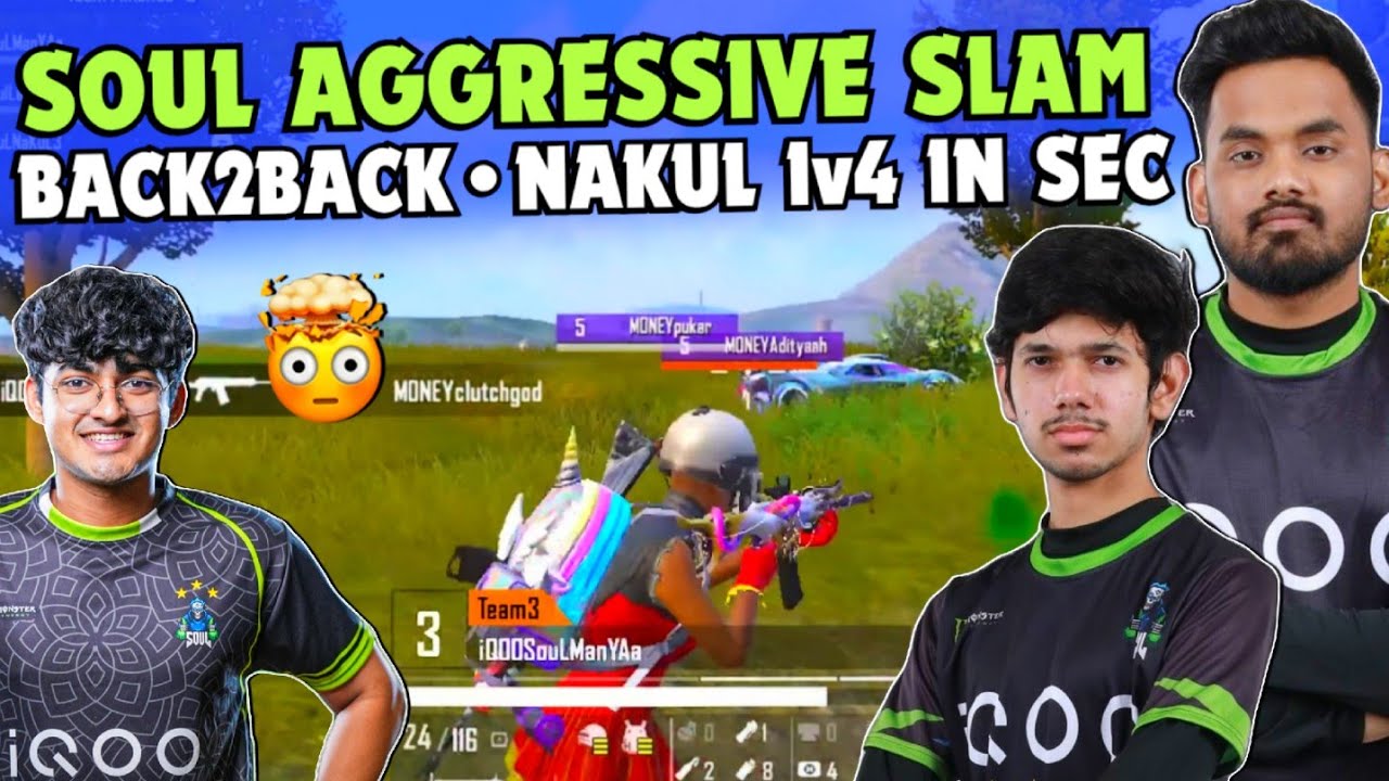 iQOOSouL Back2Back Aggressive Slam SouL Goblin Manya 😱 Nakul 1v4 Clutch ...